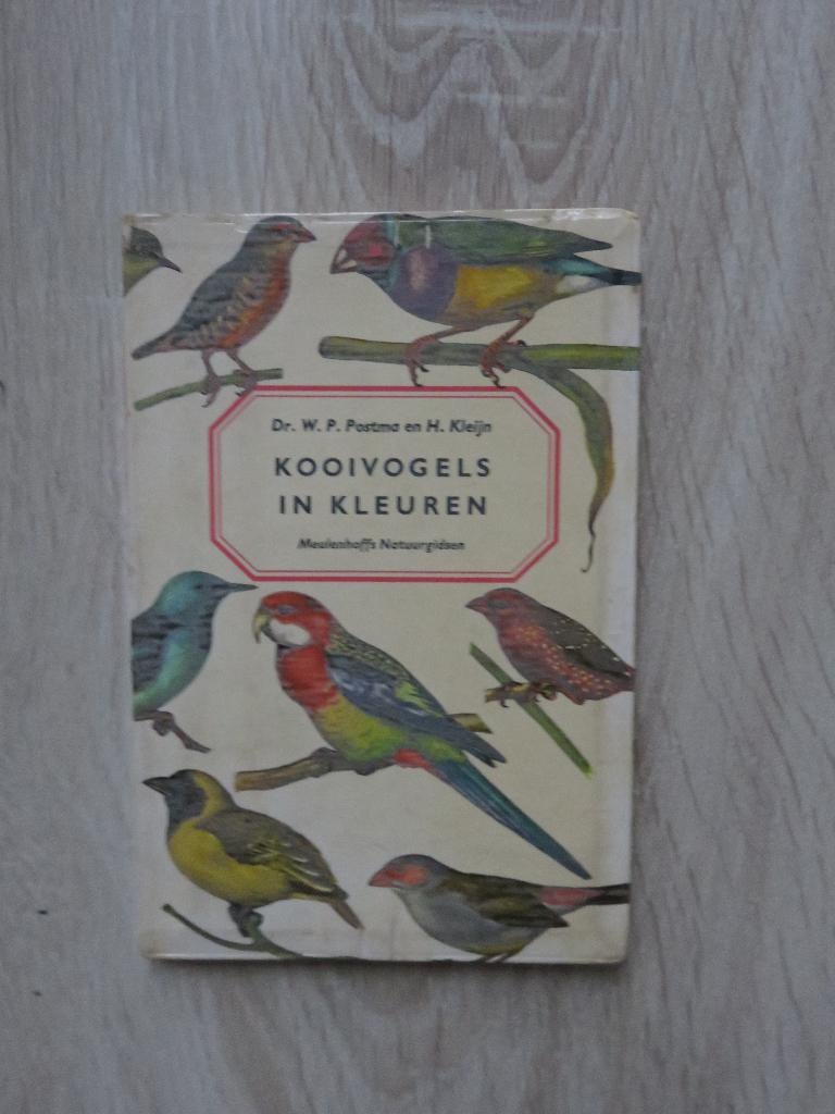KOOIVOGELS IN KLEUREN - DR W.P. POSTMA EN H. KLEIJN, Boeken, Ophalen of Verzenden, Zo goed als nieuw, DR W.P. POSTMA EN H. KLEIJN