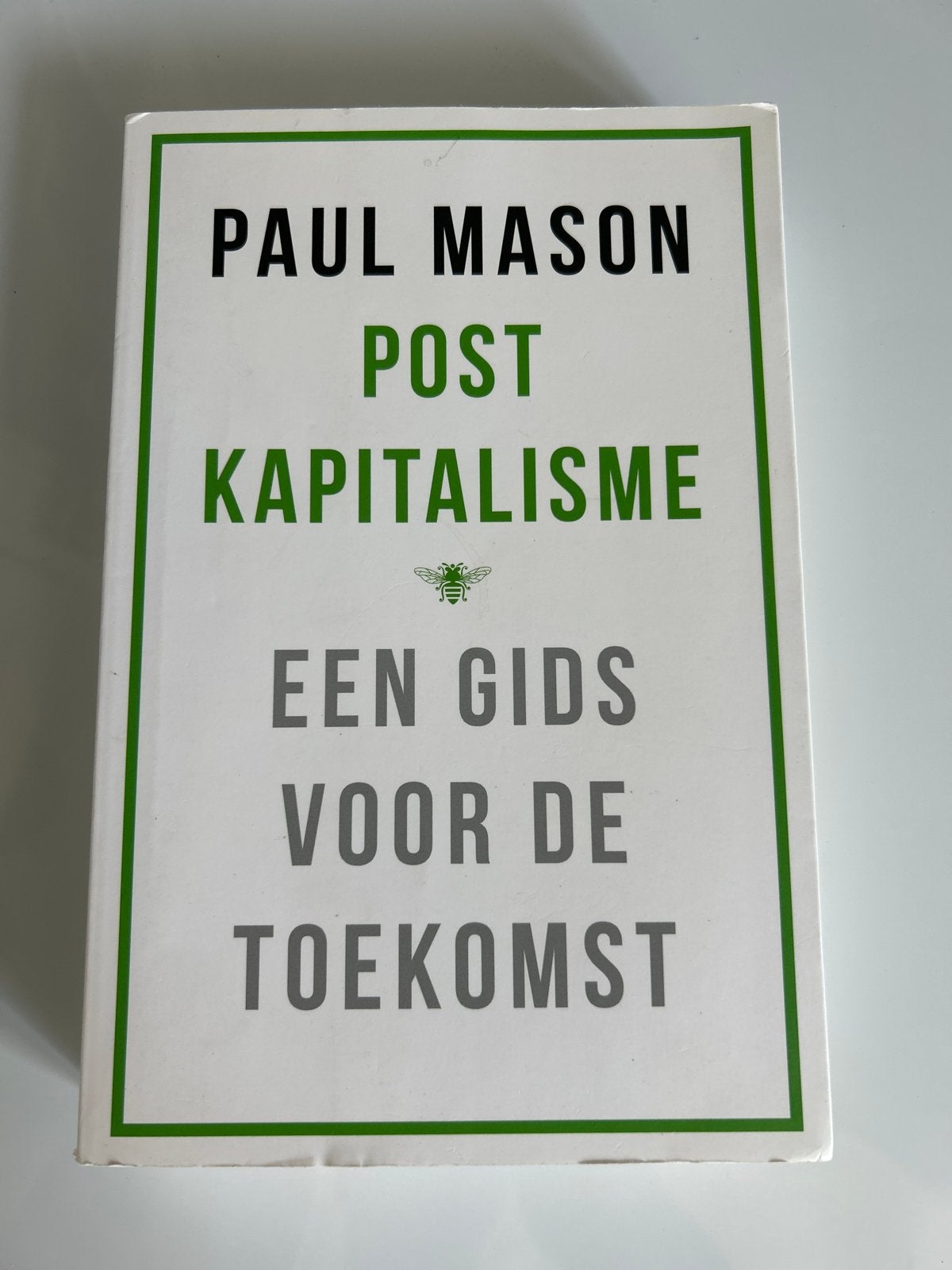 Postkapitalisme: Een Gids voor de Toekomst - Paul Mason, Ophalen of Verzenden, Zo goed als nieuw, Europa overig