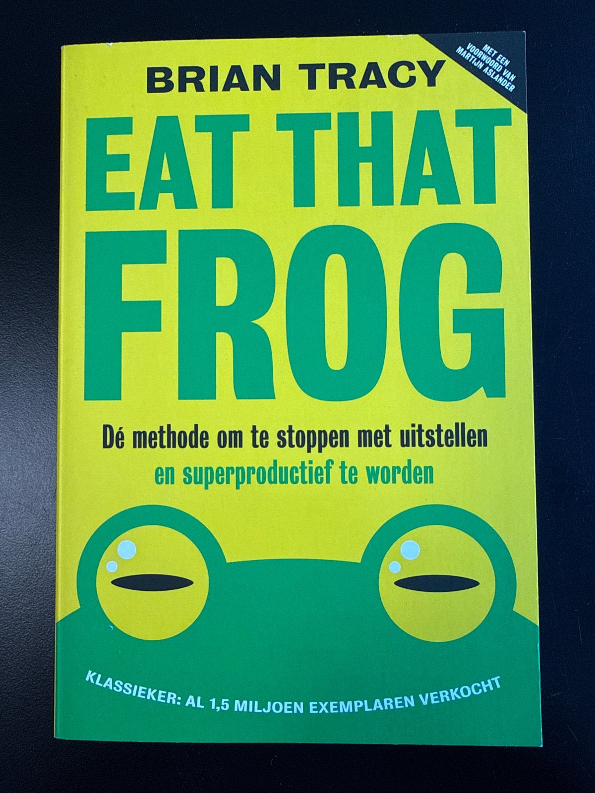 Eat That Frog - Brian Tracy (Productiviteit), Ophalen of Verzenden, Nieuw