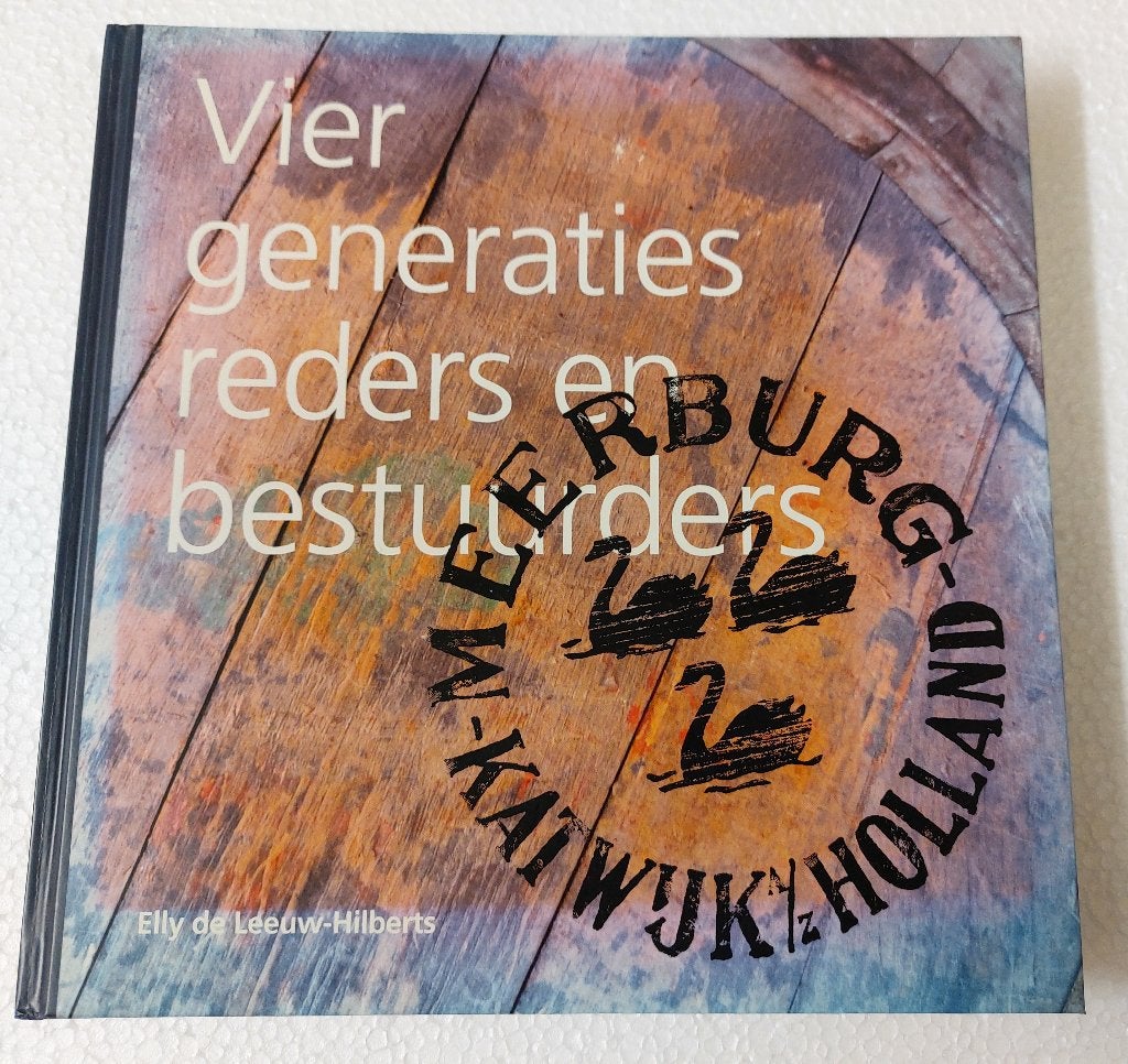 Fam. Meerburg Katwijk BOEK 4 Generaties reders & bestuurders, Verzenden, Zo goed als nieuw