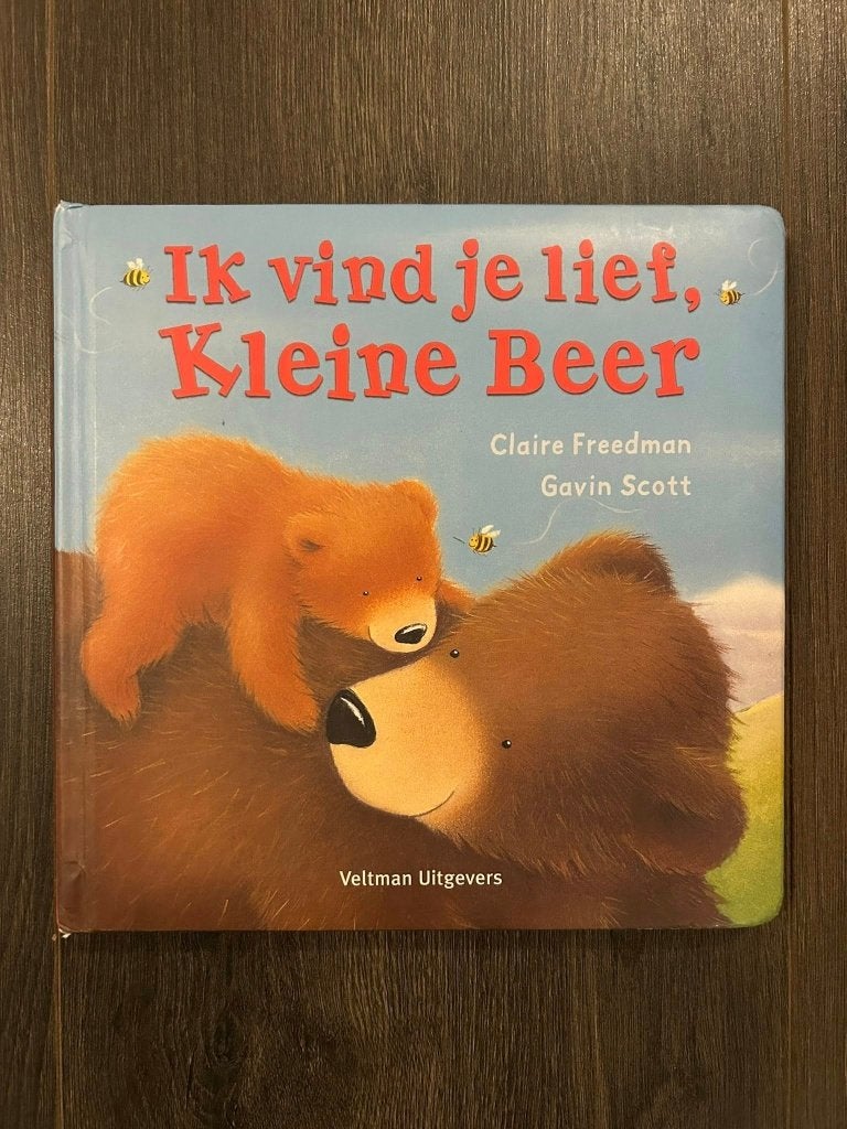 Ik vind je lief, Kleine Beer - Claire Freedman, Ophalen of Verzenden, Gelezen