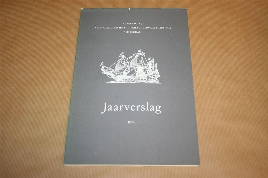 Jaarverslag 1974. Ned. Historisch Scheepvaart Museum., Ophalen of Verzenden, Gelezen