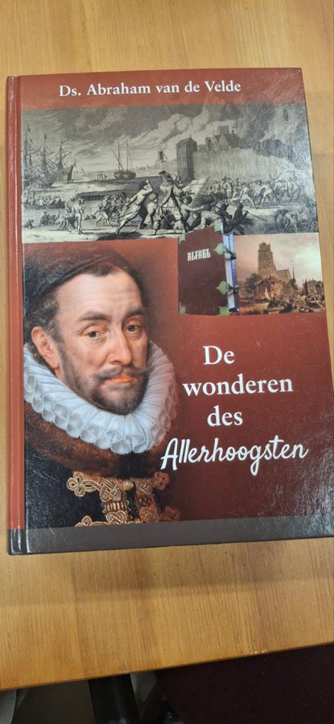 De wonderen des Allerhoogsten - Ds. Abraham van de Velde, Ophalen of Verzenden, Zo goed als nieuw, Ds. Abraham van de Velde, Christendom | Protestants