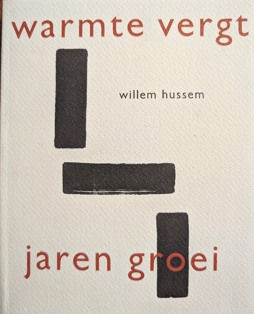 Warmte vergt jaren groei, Nieuw, Schilder- en Tekenkunst, Willem Hussem, Ophalen of Verzenden