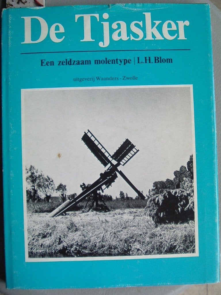 De Tjasker. Een zeldzaam molentype., L.H. Blom, Ophalen of Verzenden, 20e eeuw of later, Gelezen