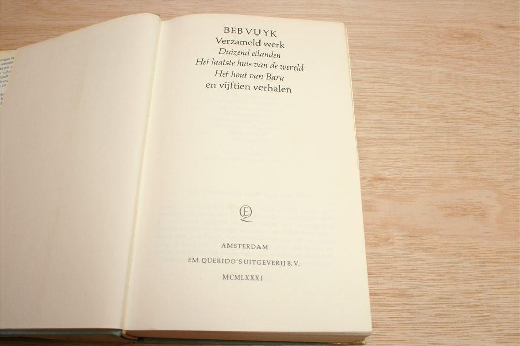 Verzameld Werk — Beb Vuyk — Duizend Eilanden e.a., Ophalen of Verzenden, Gelezen