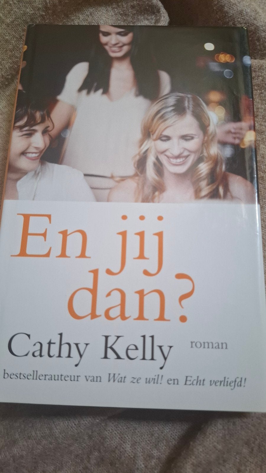 Cathy Kelly, en jij dan?, Ophalen of Verzenden