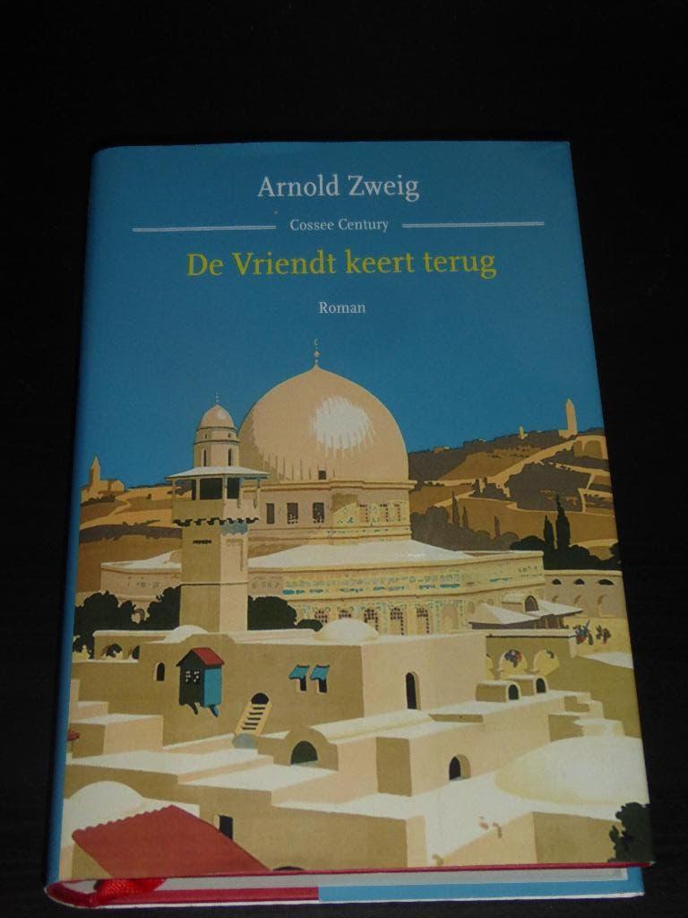 Arnold Zweig - De Vriendt keert terug, Boeken, Europa overig, Verzenden, Zo goed als nieuw, Arnold Zweig