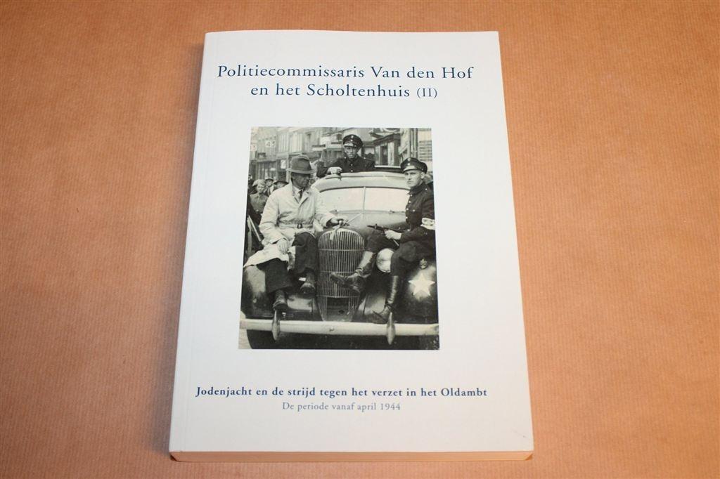 Van den Hof & Scholtenhuis II — Jodenjacht Oldambt, Schaars, Ophalen of Verzenden, Gelezen