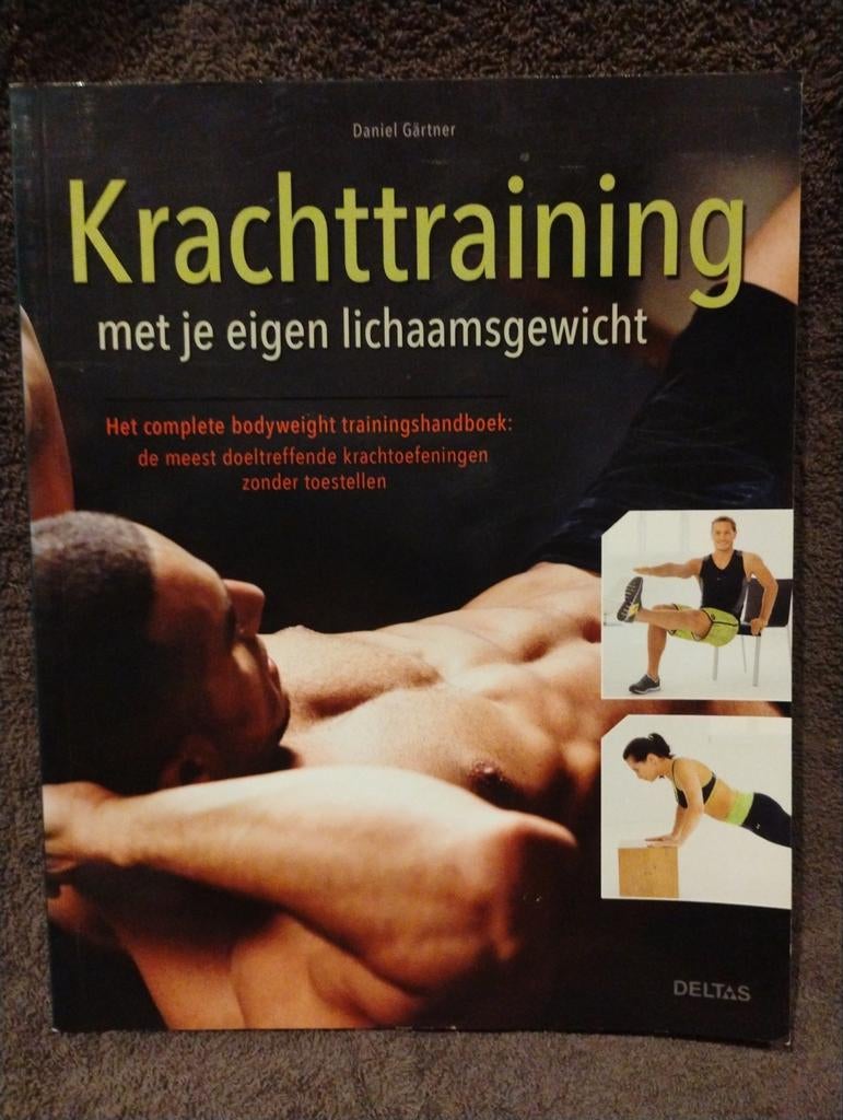 Krachtraining met je eigen lichaamsgewicht - Daniel Gärtner, Ophalen of Verzenden, Daniel Gärtner, Fitness