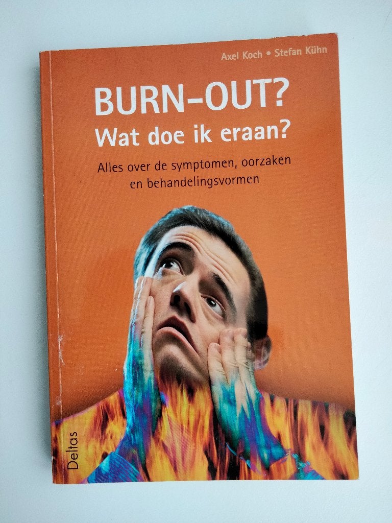 Boeken over burn-out: oorzaken, symptomen en herstel, Klinische psychologie, Axel Koch, Stefan Kühn, Annegreet van Bergen, Ophalen