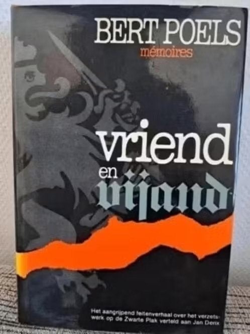 BERT POELS mémoires / VRIEND EN VIJAND / Zwarte Plak Horst, Ophalen of Verzenden, Tweede Wereldoorlog, Zo goed als nieuw