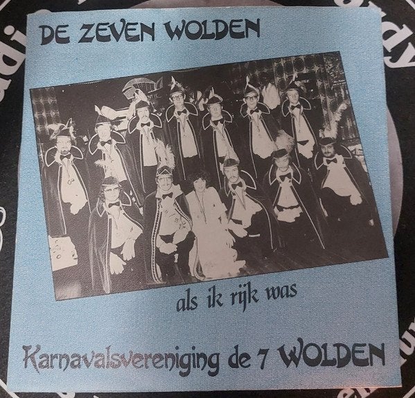 Karnavalsvereninging de 7 Wolden – De zeven wolden /NM 18-10, Ophalen of Verzenden, Zo goed als nieuw, Overige formaten, Levenslied of Smartlap