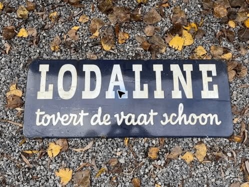 Origineel oud emaille reclame bord - Lodaline tovert de vaat, Ophalen of Verzenden, Gebruikt, Reclamebord