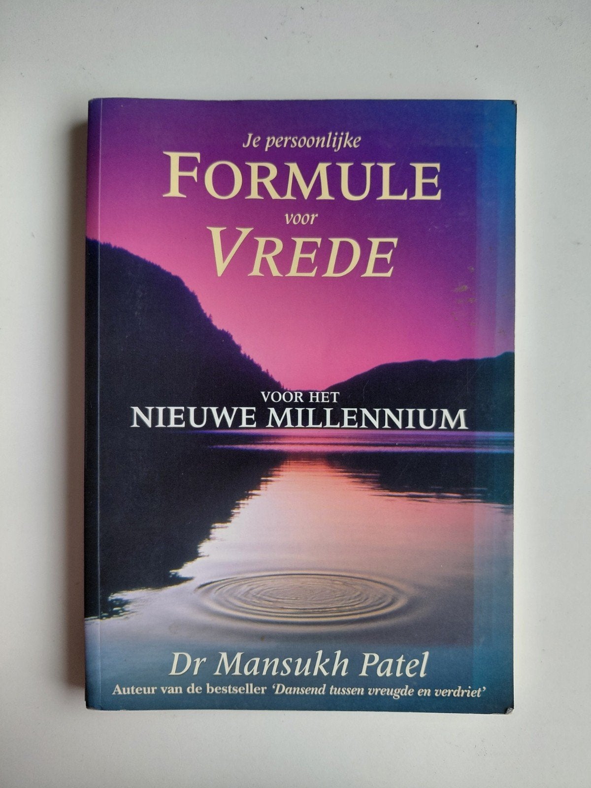 Je persoonlijke formule voor vrede - Dr Mansukh Patel, Boeken, Gelezen, Achtergrond en Informatie, Spiritualiteit algemeen, Dr Mansukh Patel