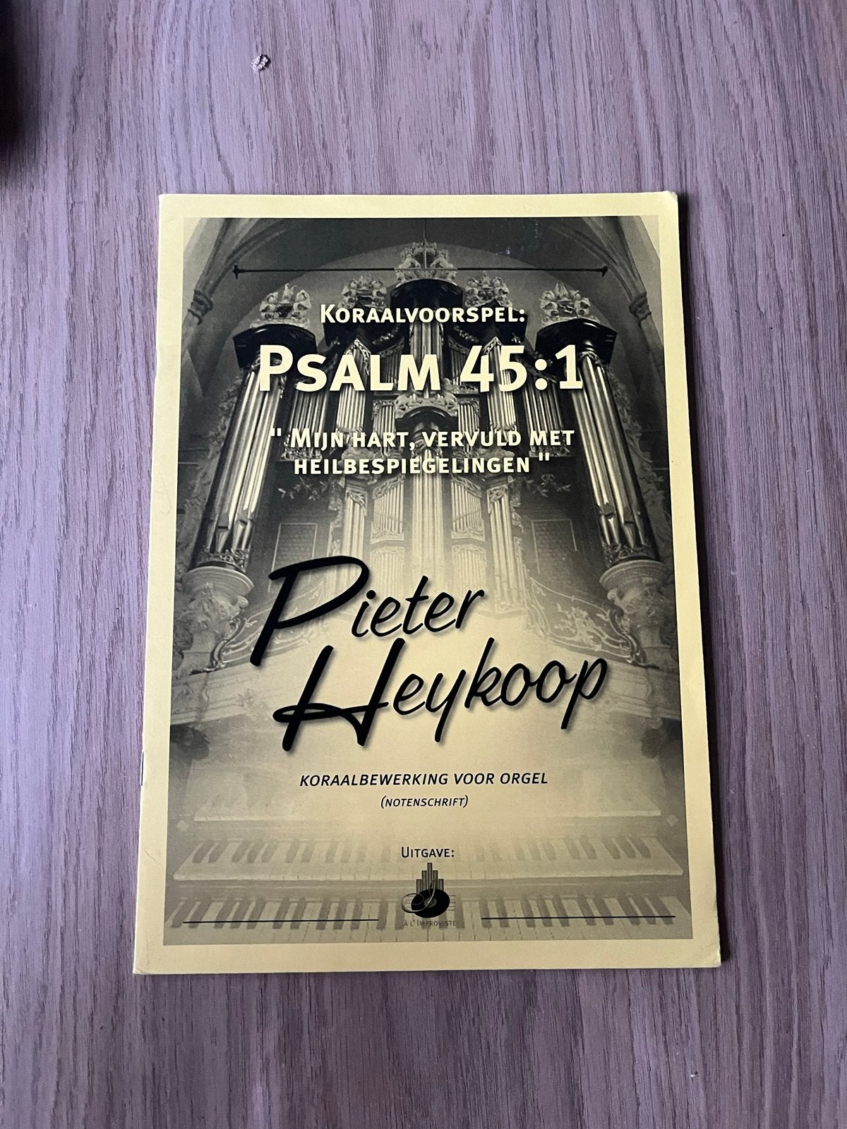 Koraalvoorspel Psalm 45:1 - Pieter Heykoop Orgelmuziek, Orgel, Gebruikt, Klassiek, Ophalen of Verzenden