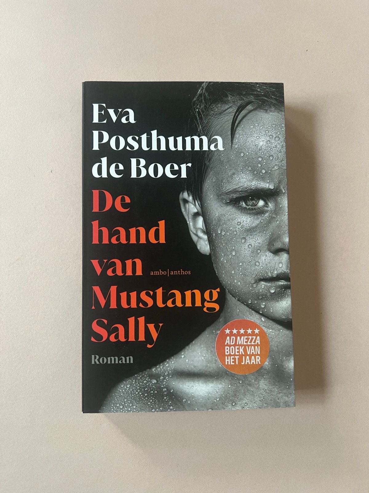 De hand van Mustang Sally - Eva Posthuma de Boer, Ophalen of Verzenden, Zo goed als nieuw