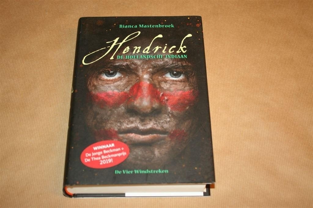 Hendrick, de Hollandsche indiaan. Bianca Mastenbroek., Ophalen of Verzenden, Zo goed als nieuw