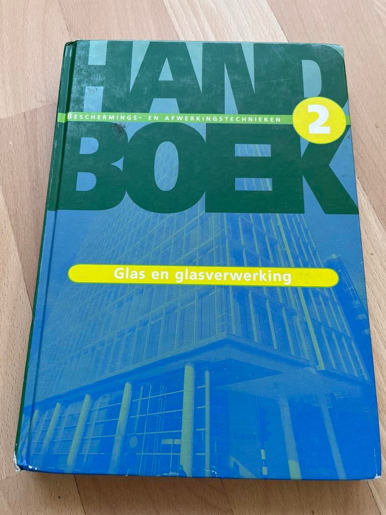 Handboek Glas en glasverwerking - Bescherming & Afwerking, Ophalen of Verzenden, Gelezen, Bouwkunde
