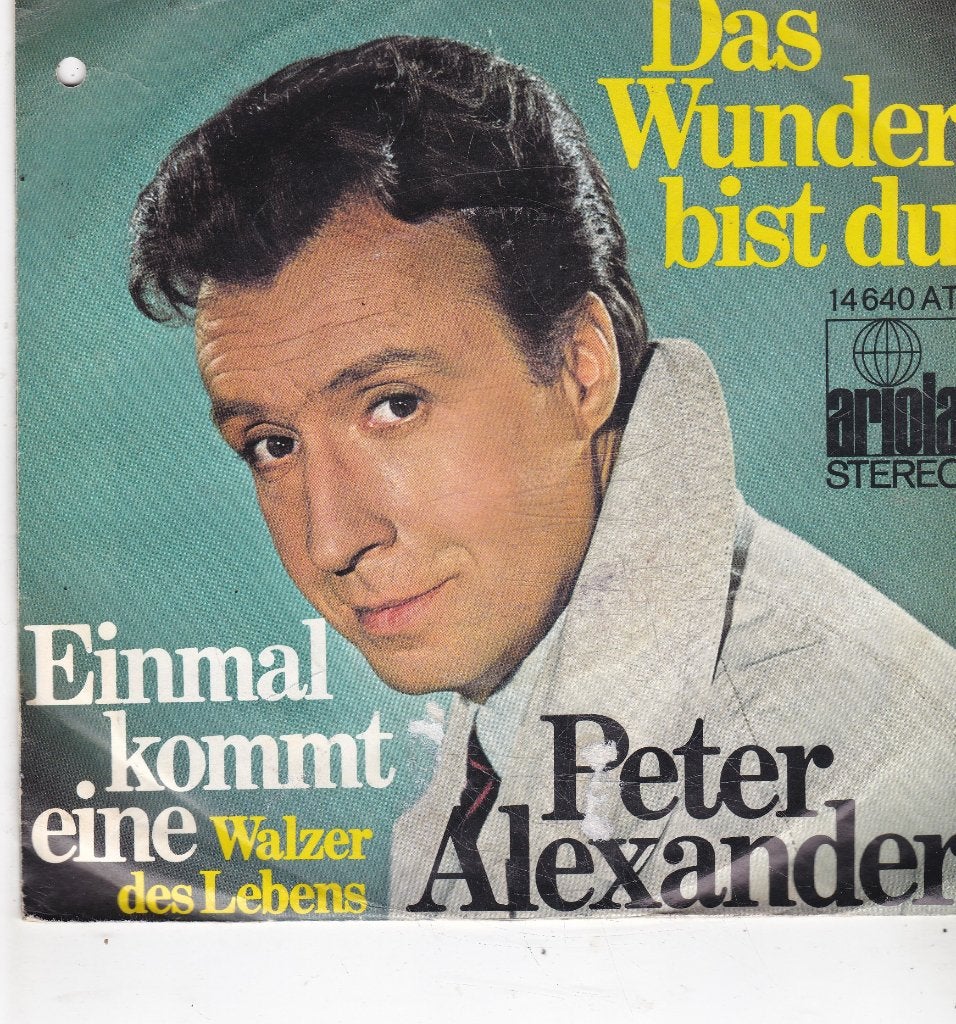 7" Single Peter Alexander - Das wunder bist du, Ophalen of Verzenden, Gebruikt, 7 inch, Pop