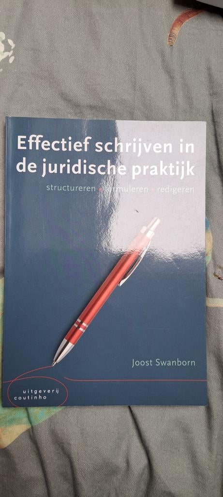 Effectief schrijven in de juridische praktijk, Boeken, Studieboeken en Cursussen, Joost Swanborn, Zo goed als nieuw, Gamma, HBO