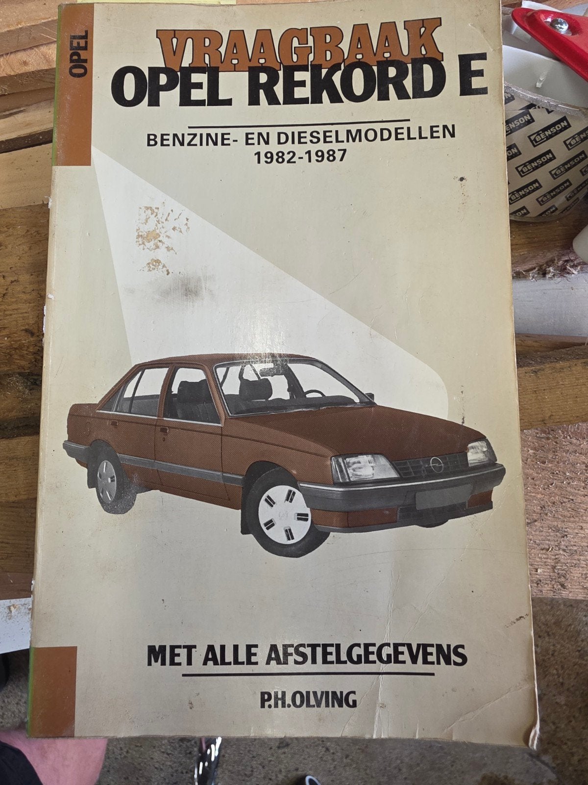 Vraagbaak Opel Rekord E Benzine- en Dieselmodellen, Ophalen of Verzenden, Gelezen, Opel, P.H. Olving