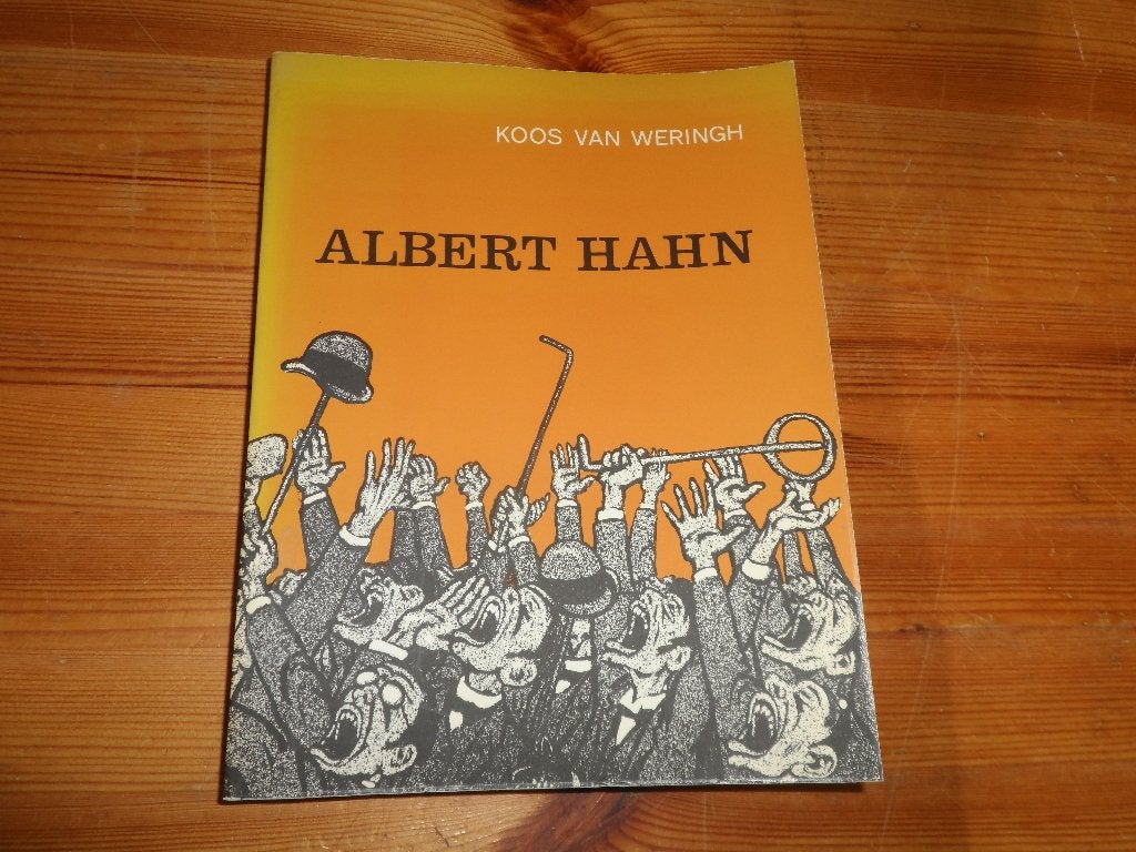 Albert Hahn - Koos van Weringh, Ophalen of Verzenden, Gelezen, Schilder- en Tekenkunst