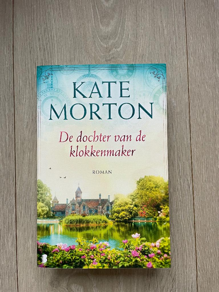 De dochter van de klokkenmaker; van Kate Morton, Ophalen of Verzenden, Zo goed als nieuw, Kate Morton