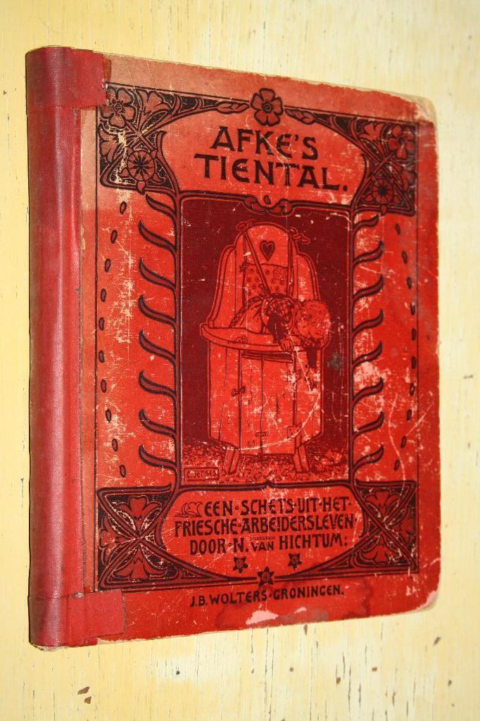 Afke's tiental Hichtum Schets Friesche arbeidersleven Jetses, Ophalen of Verzenden