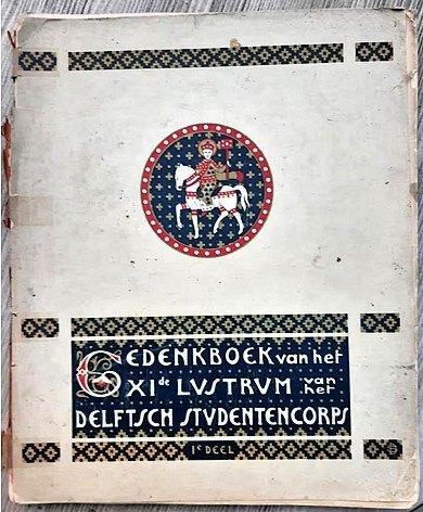 Delft 1903: Gedenkboek XIe lustrum Delftsch Studentencorps, Ophalen of Verzenden, Gelezen