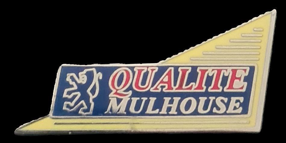 Peugeot- Qualite Mulhouse pin, Ophalen of Verzenden, Nieuw, Transport, Speldje of Pin