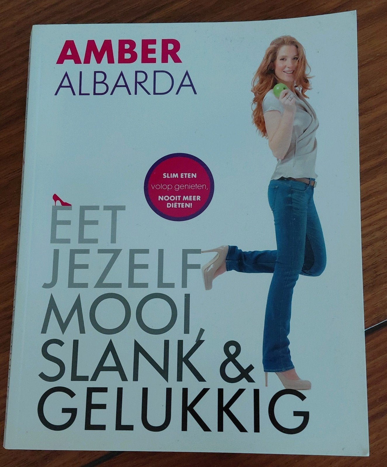 Amber Albarda - Eet jezelf mooi, slank & gelukkig, Ophalen of Verzenden, Zo goed als nieuw, Amber Albarda
