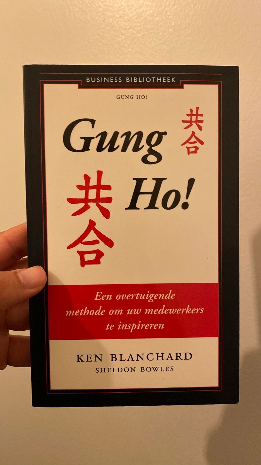 Gung Ho! - Ken Blanchard & Sheldon Bowles (Business), Ophalen of Verzenden, Zo goed als nieuw, Management