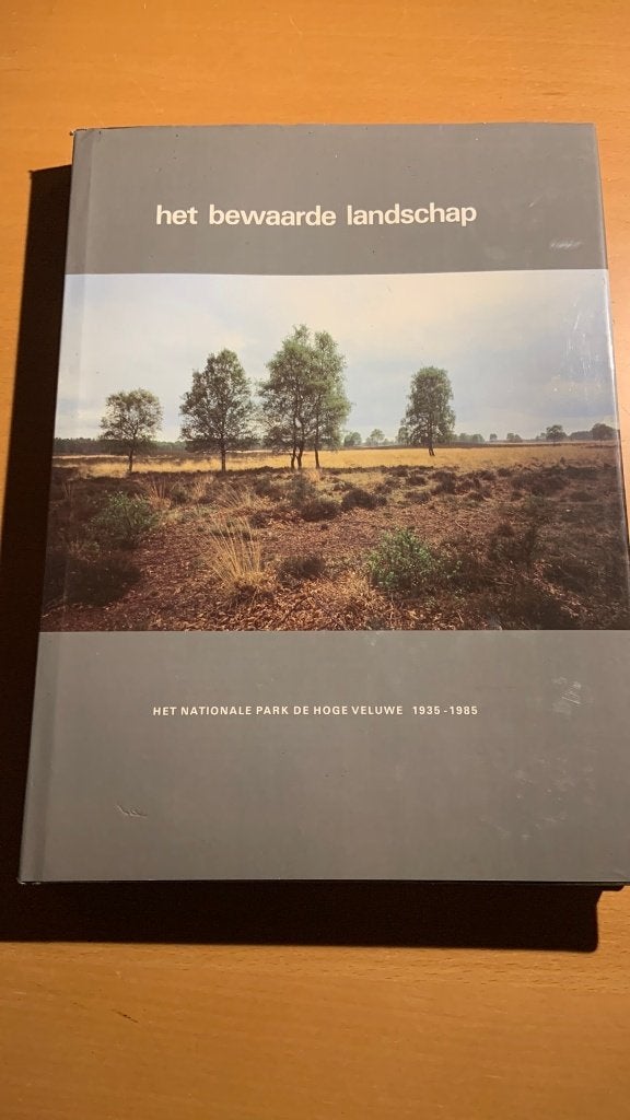 Het bewaarde landschap - Het nationale park de hoge veluwe, Ophalen of Verzenden, Zo goed als nieuw, Natuur algemeen