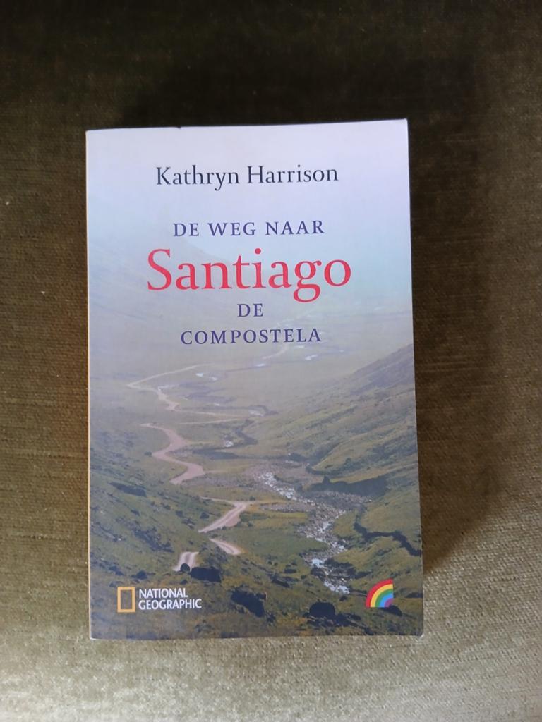De Weg naar Santiago de Compostela - Kathryn Harrison, Boeken, Reisgidsen, Zo goed als nieuw, Reisgids of -boek, Europa, Overige merken
