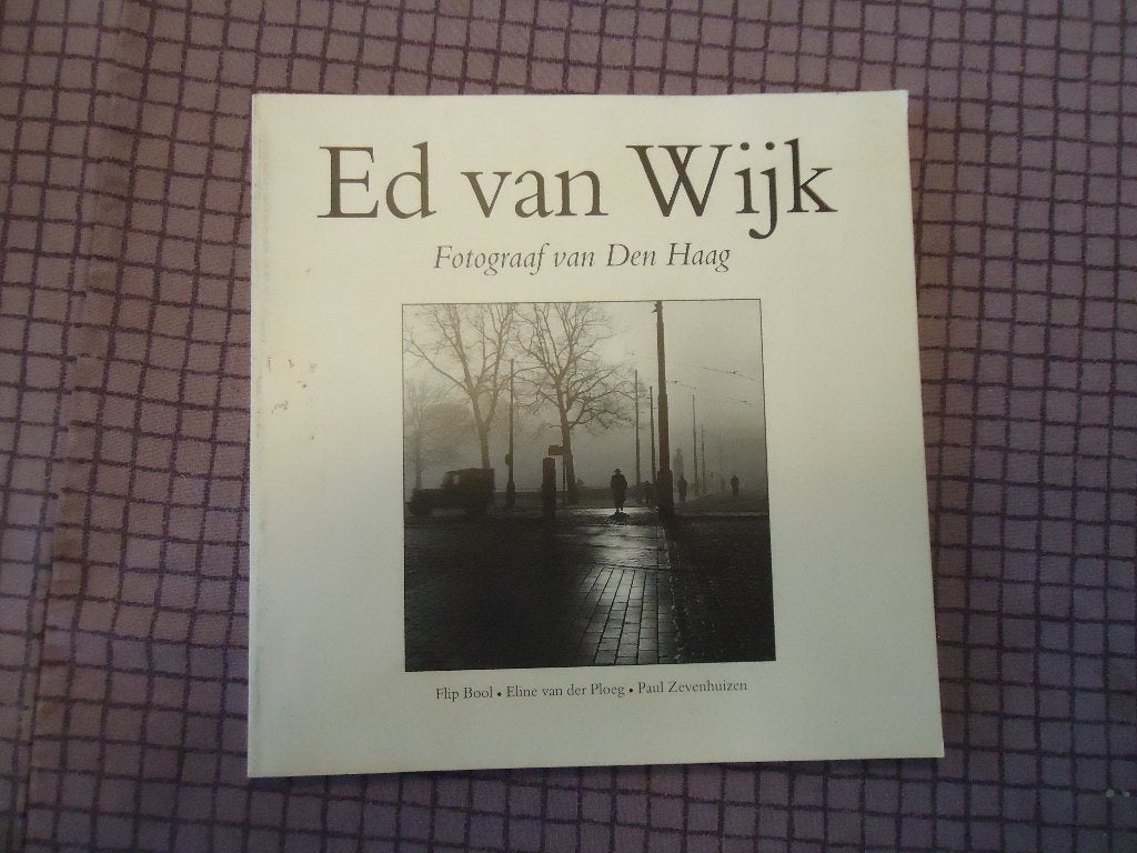 Top Foto's van Ed van Wijk - de fotograaf van Den Haag 1992, Boeken, Fotografen, Flip Bool, Eline van der Ploeg, Verzenden, Zo goed als nieuw