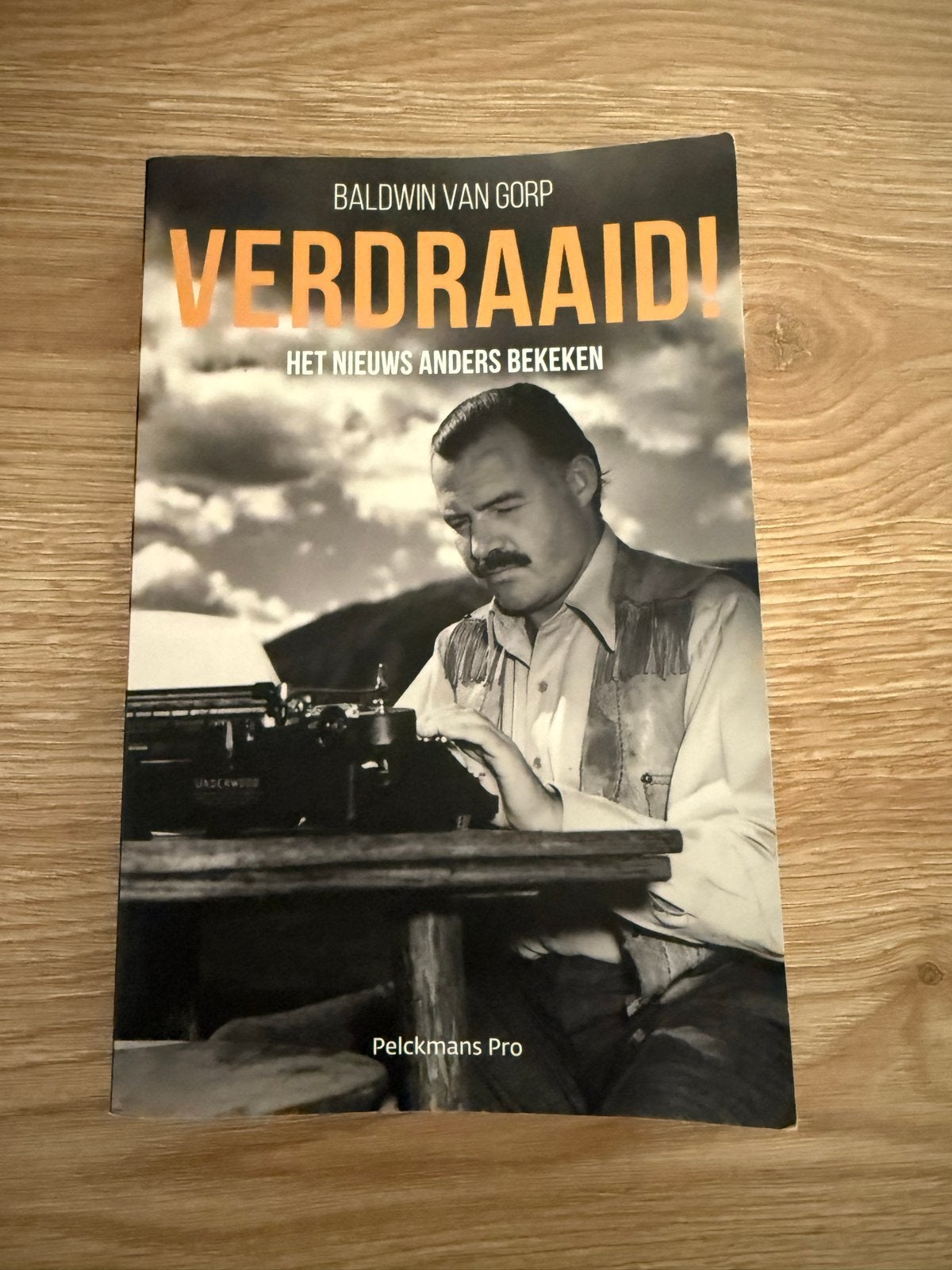 Verdraaid! Het nieuws anders bekeken - Baldwin Van Gorp, Ophalen of Verzenden, Gelezen, Nederland