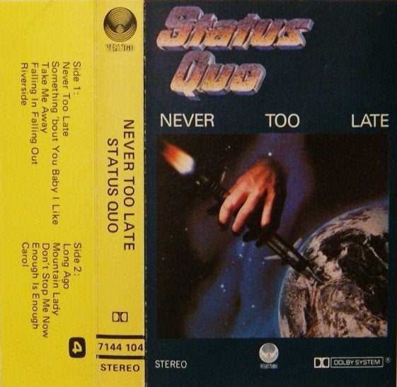 Status Quo – Never Too Late Cassette Nieuw, Cd's en Dvd's, 1 bandje, Ophalen of Verzenden, Origineel, Nieuw in verpakking