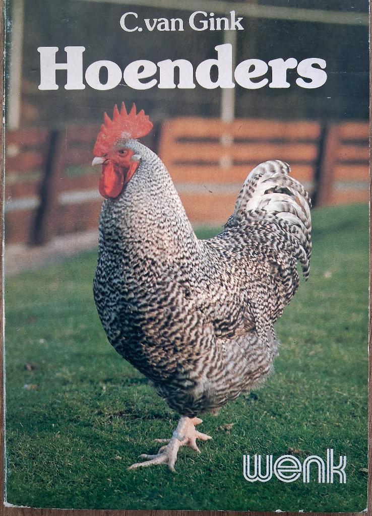 HOENDERS, houden, huisvesten en verzorgen, door C van Gink, Ophalen of Verzenden, Gelezen