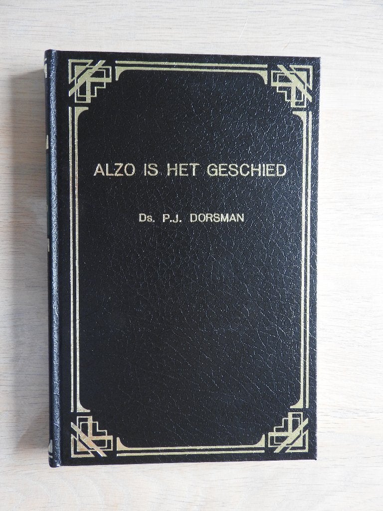 Ds. P.J. Dorsman - Alzo is het geschied - Tien predikaties, Ophalen of Verzenden, Zo goed als nieuw