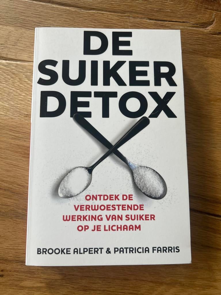 De Suiker Detox: Ontdek de verwoestende werking van suiker, Boeken, Ophalen of Verzenden, Zo goed als nieuw, Dieet en Voeding