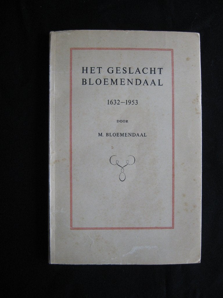 Genealogie. Het geslacht Bloemendaal 1632 - 1953., Ophalen of Verzenden, Gelezen