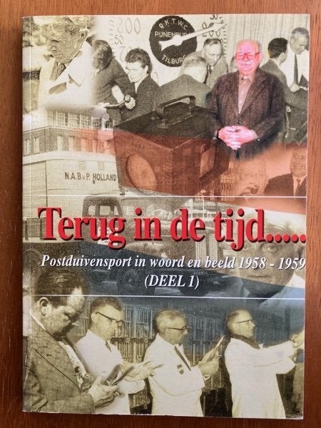 Terug in de tijd - Postduivensport in woord en beeld 1958/59, Verzenden, Gelezen, Vogels