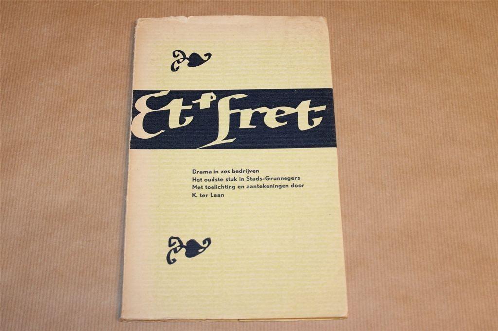 Et en Fret — K. Ter Laan [1957], Ophalen of Verzenden, Gelezen