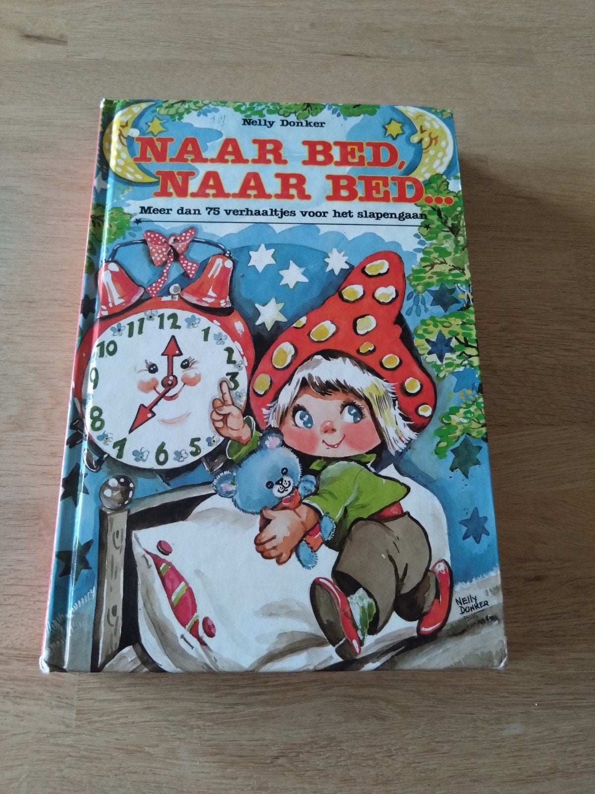 Naar Bed, Naar Bed... - Nelly Donker (Kinderboek), Ophalen of Verzenden, Gelezen, Nelly Donker, Sprookjes