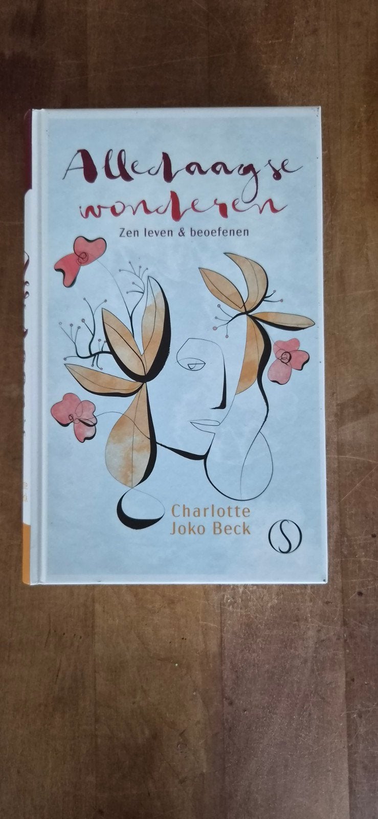 Alledaagse wonderen: Zen leven & beoefenen, Ophalen of Verzenden, Zo goed als nieuw, Charlotte Joko Beck, Meditatie of Yoga