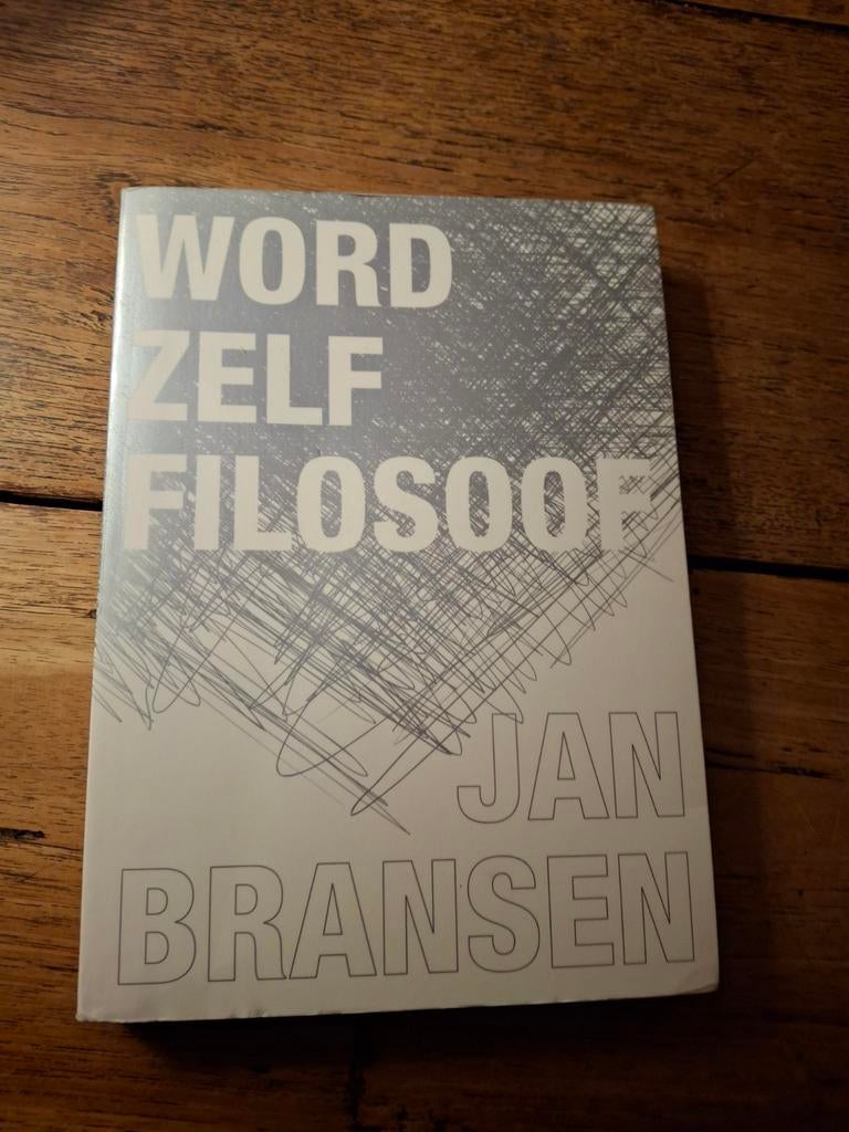 Jan Bransen - Word zelf filosoof, Ophalen of Verzenden, Zo goed als nieuw, Jan Bransen
