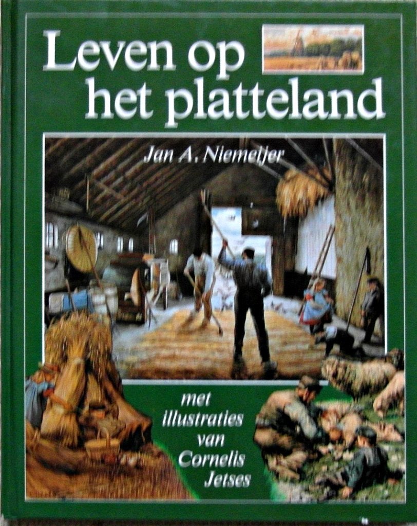 Leven op het platteland Met illustraties van Cornelis Jetses, Boeken, Ophalen of Verzenden, Zo goed als nieuw