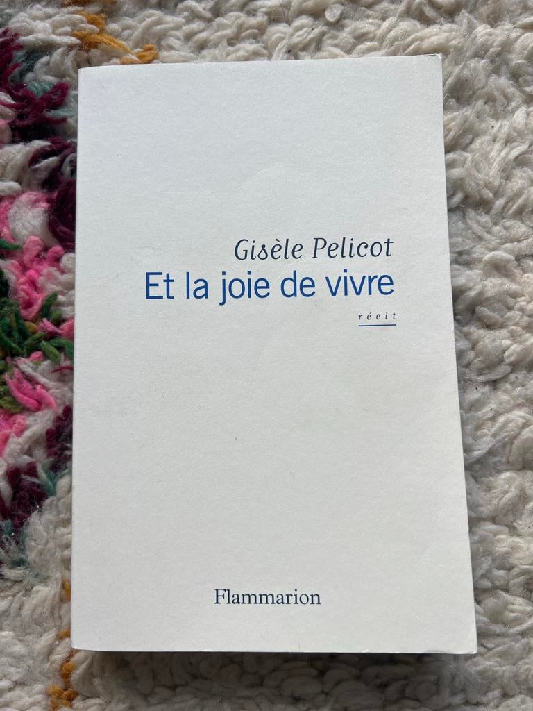 Et la joie de vivre - Gisèle Pelicot, Ophalen of Verzenden, Nieuw, Europa overig