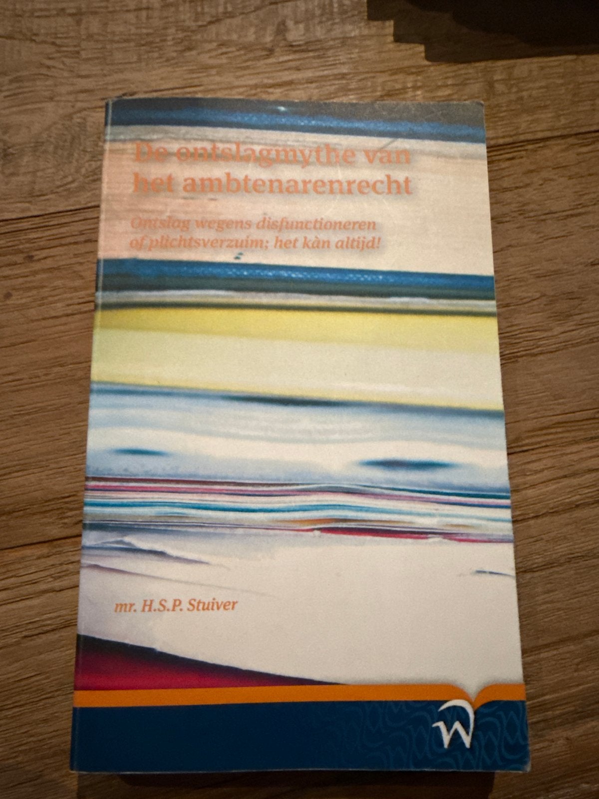 De ontslagmythe van het ambtenarenrecht, Ophalen of Verzenden, Gamma, Zo goed als nieuw, HBO
